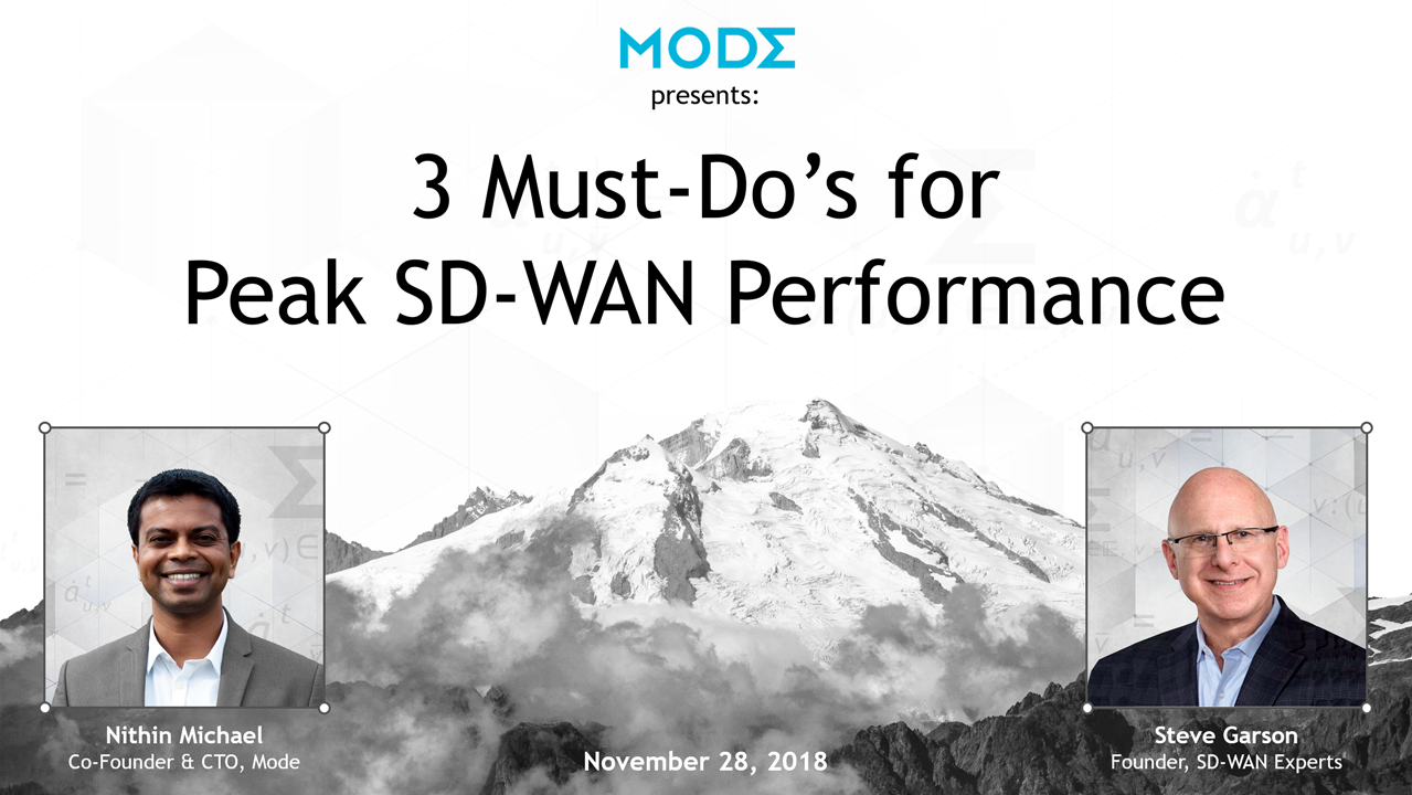 Mode Webinar: Three Must-Dos for SD-WAN Performance
